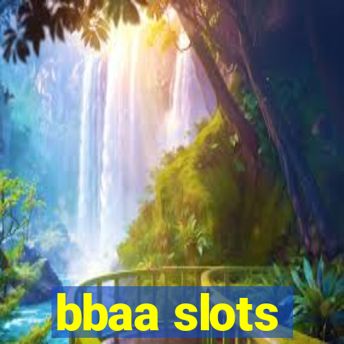 bbaa slots